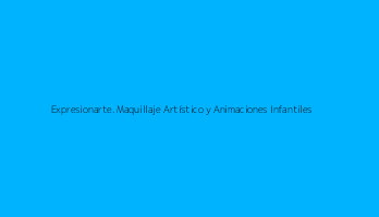 Expresionarte. Maquillaje Artístico y Animaciones Infantiles